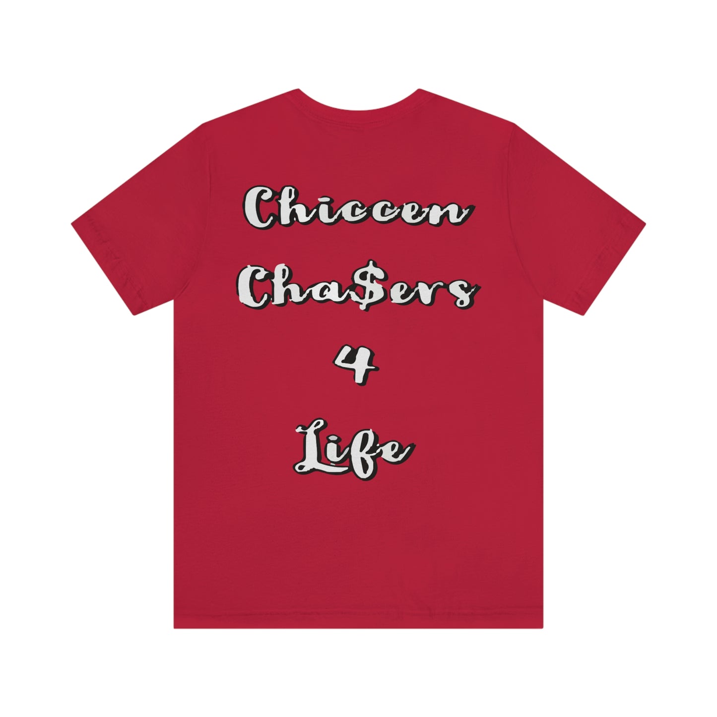 Cha$ers4Life Tee