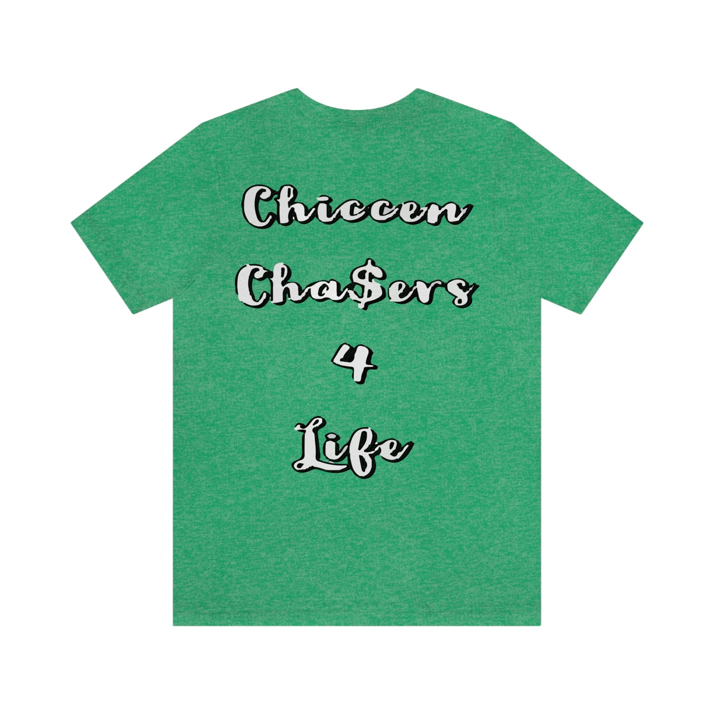 Cha$ers4Life Tee