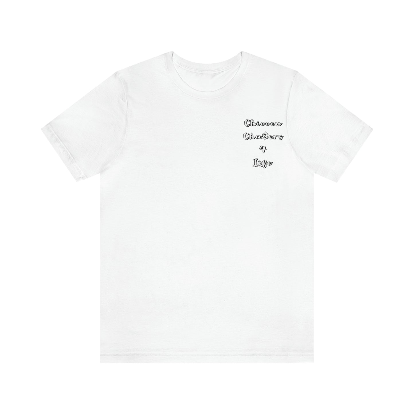Cha$ers4Life Tee