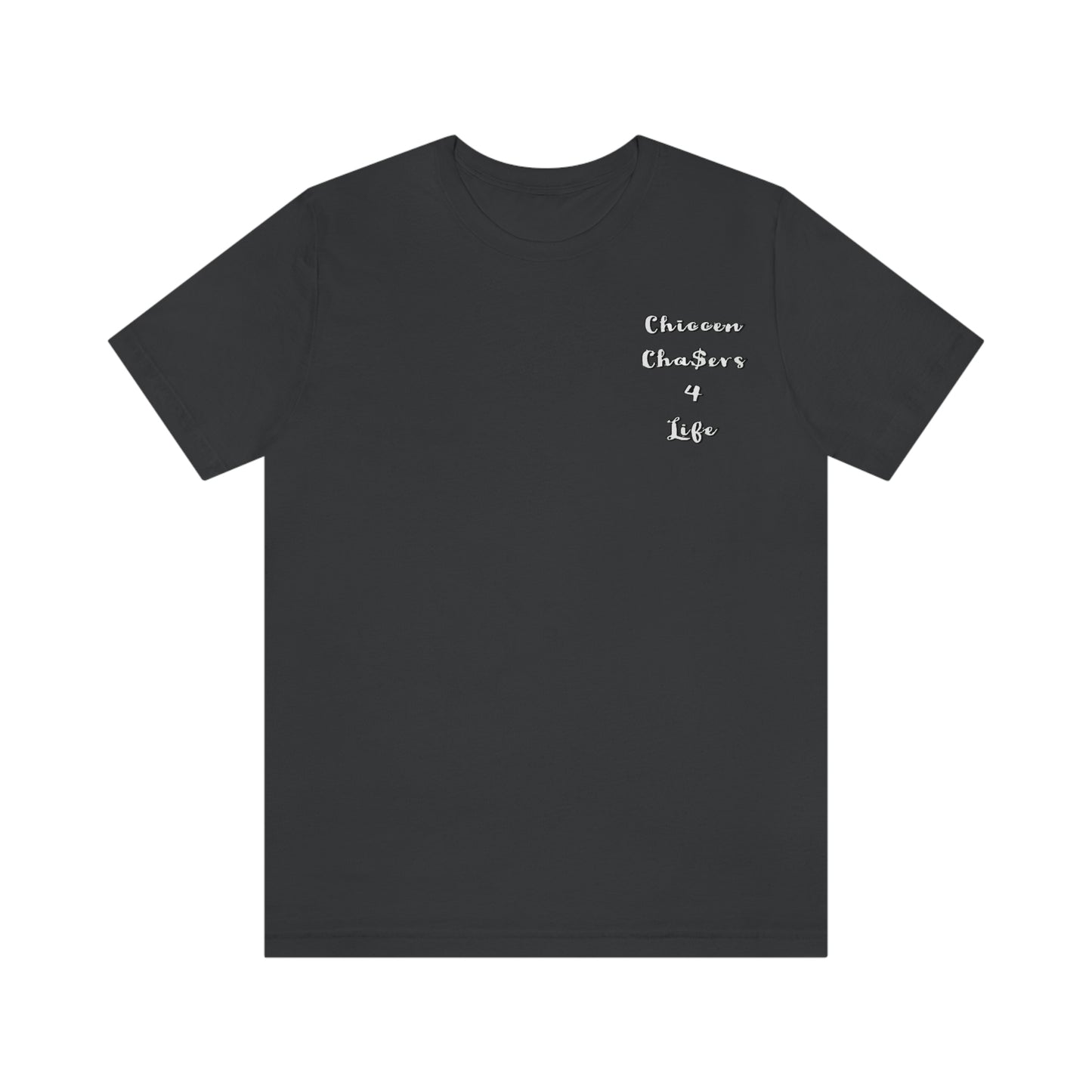 Cha$ers4Life Tee