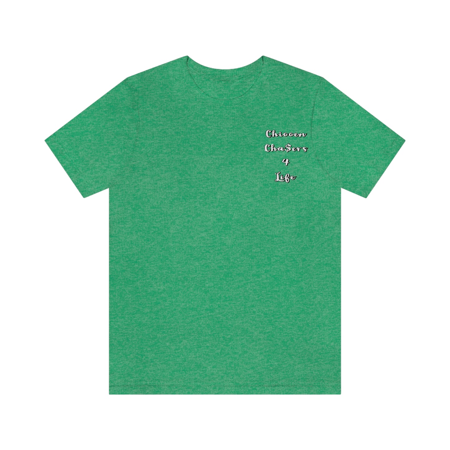 Cha$ers4Life Tee