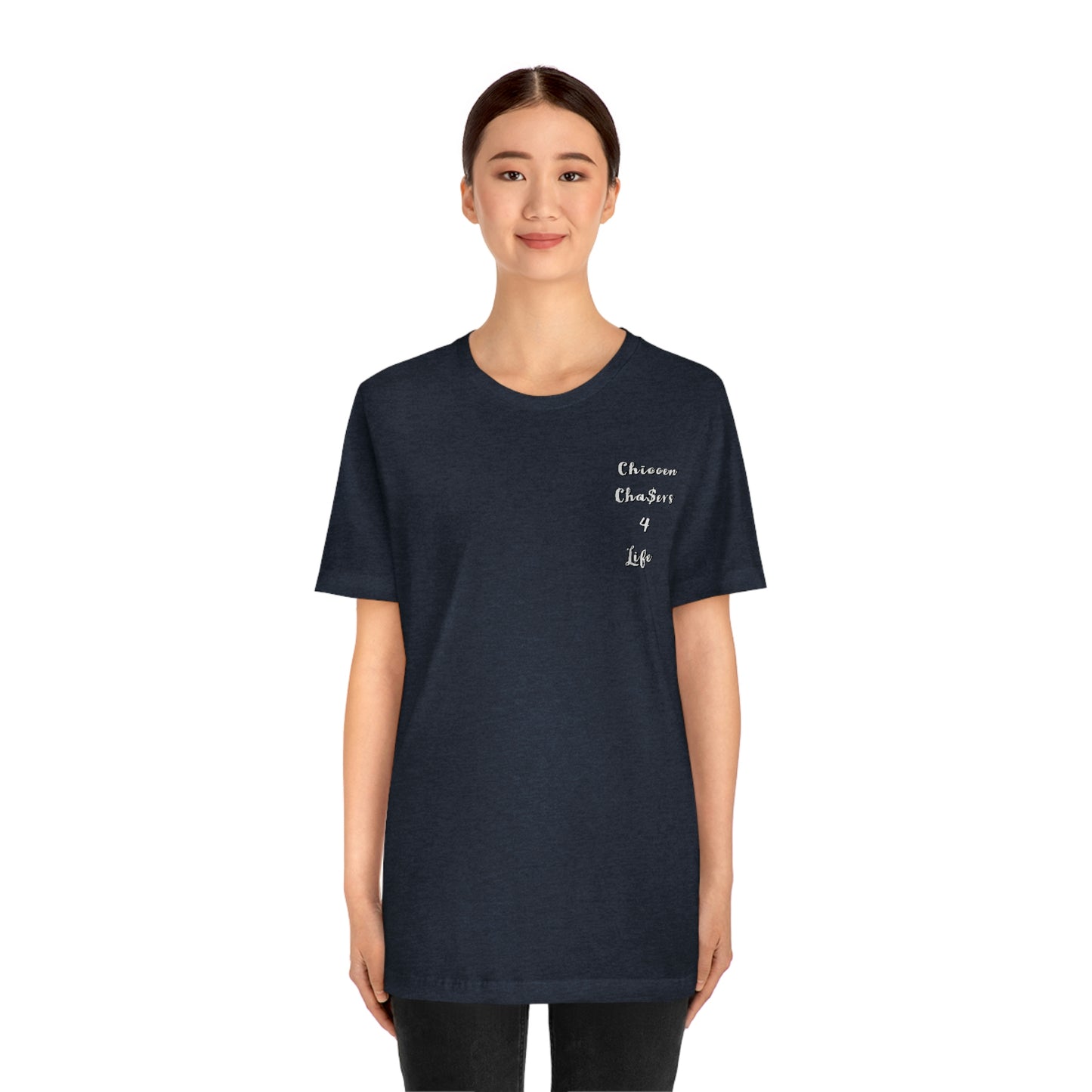 Cha$ers4Life Tee