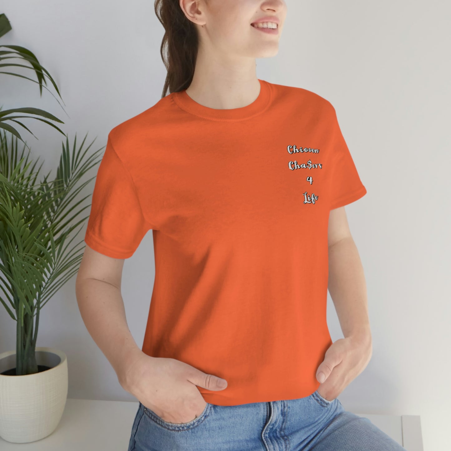 Cha$ers4Life Tee