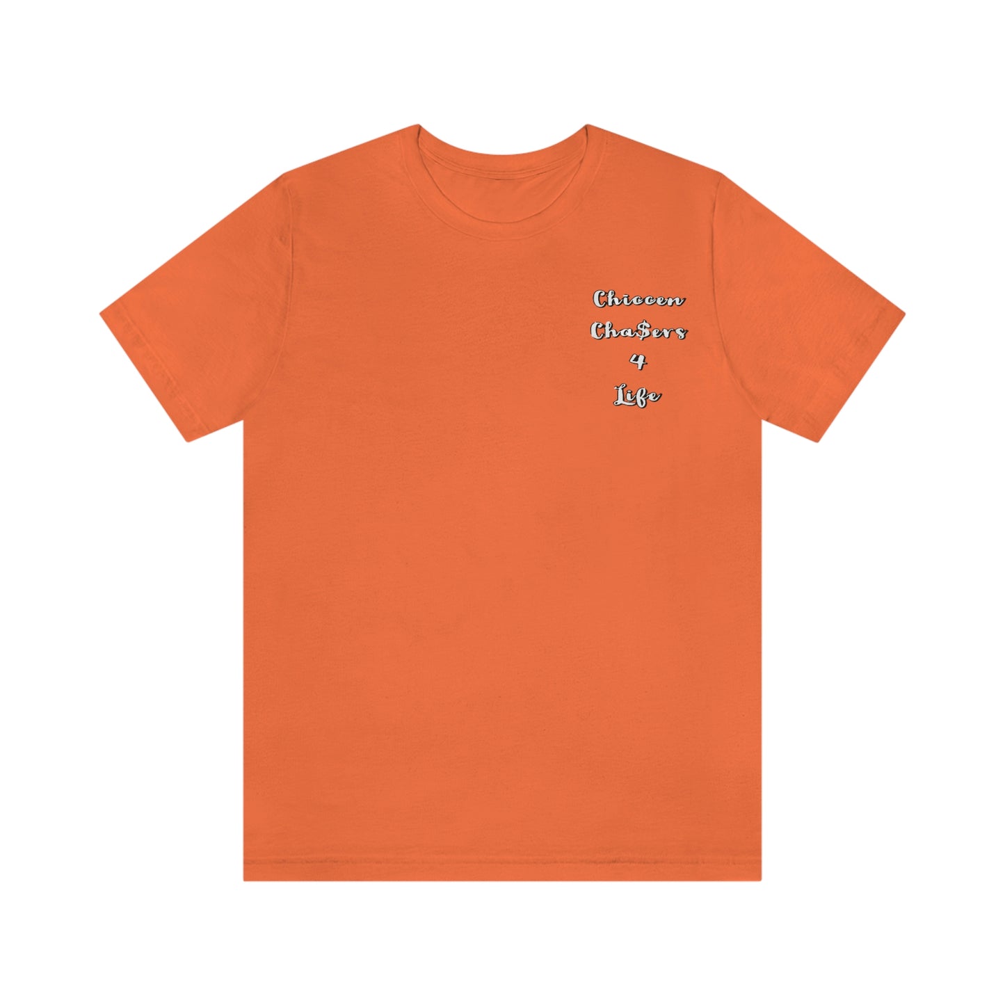 Cha$ers4Life Tee