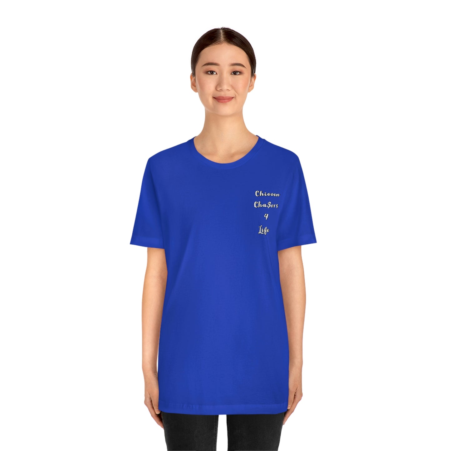 Cha$ers4Life Tee