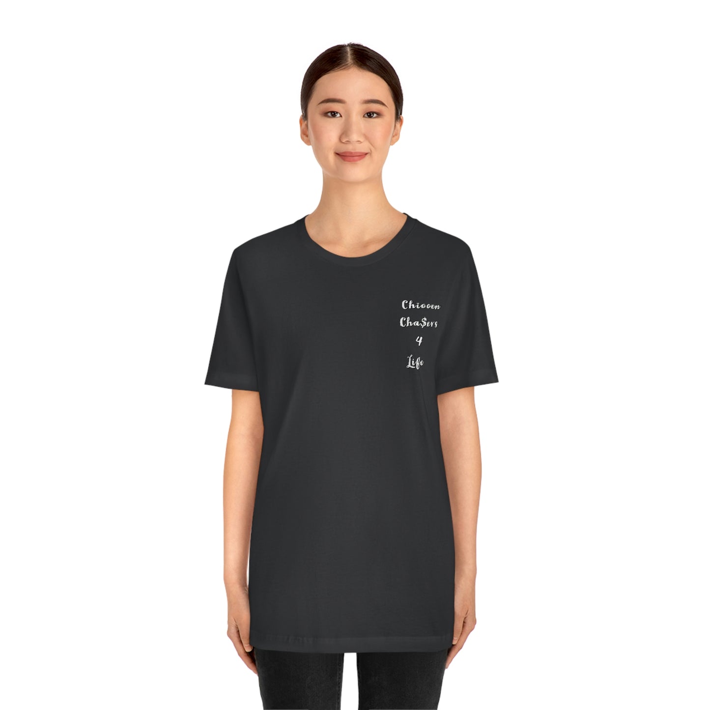 Cha$ers4Life Tee