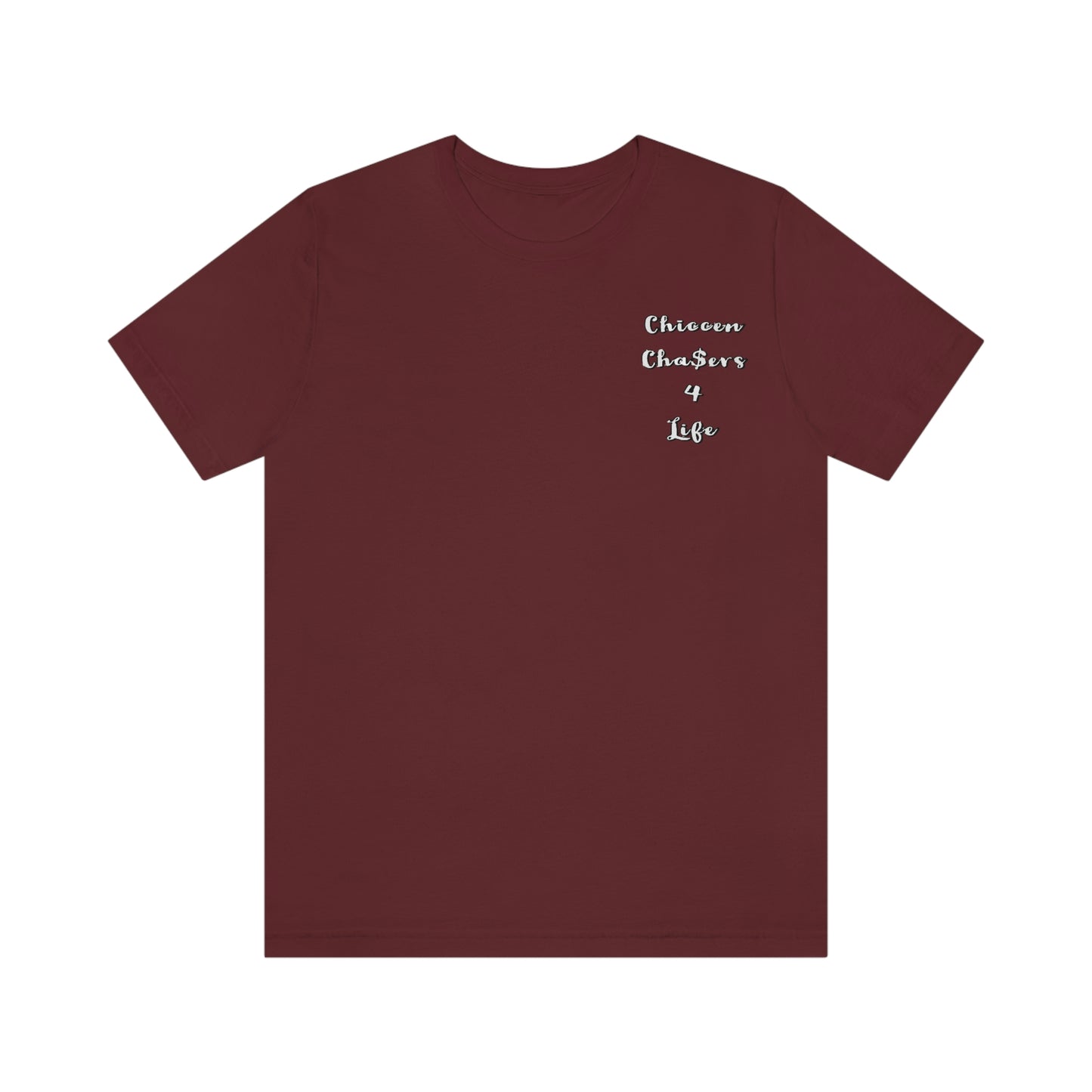 Cha$ers4Life Tee