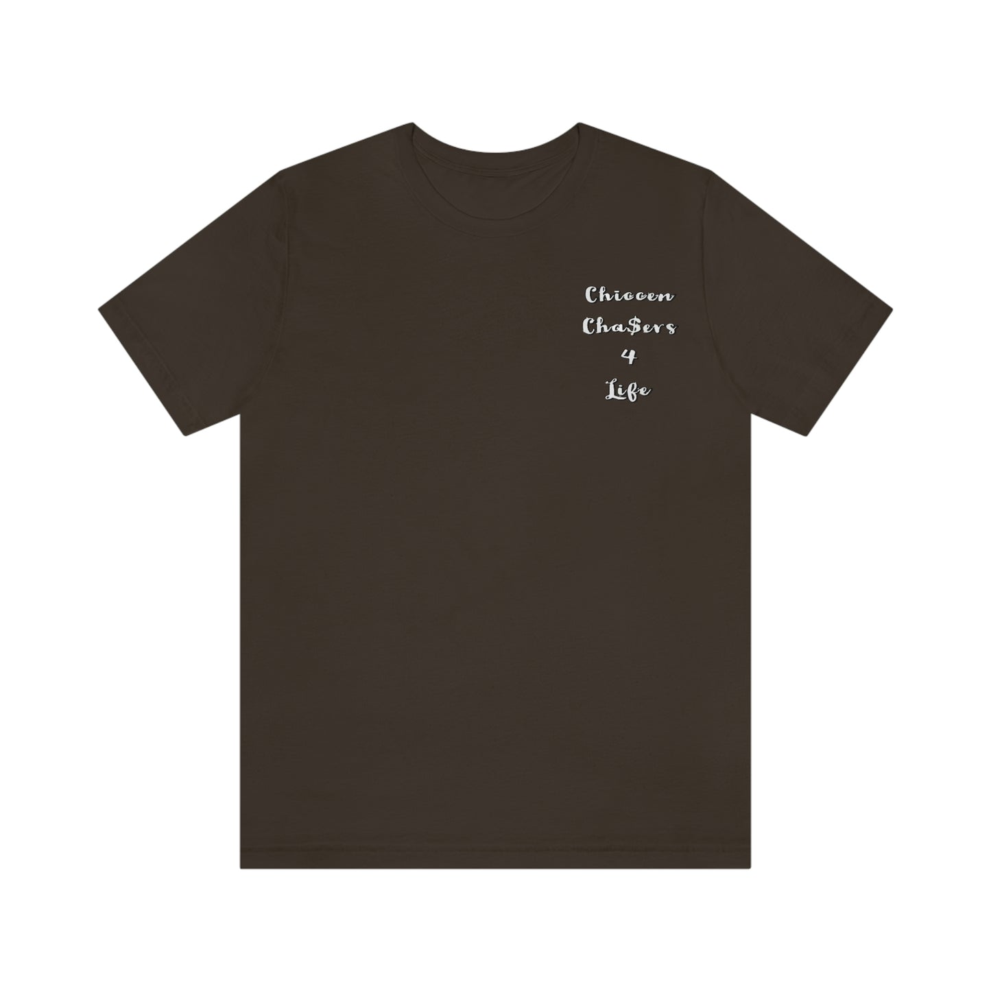 Cha$ers4Life Tee