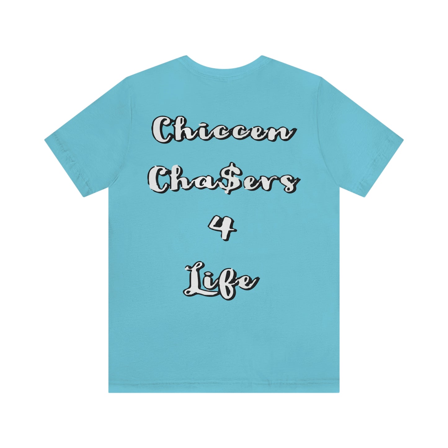 Cha$ers4Life Tee