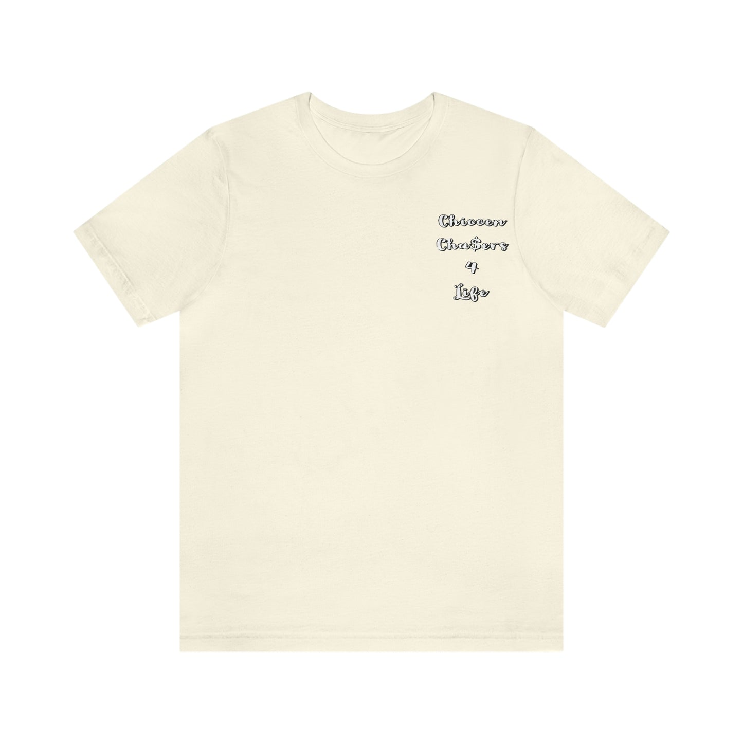 Cha$ers4Life Tee