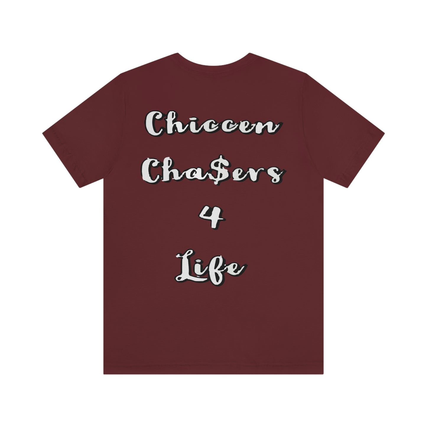 Cha$ers4Life Tee