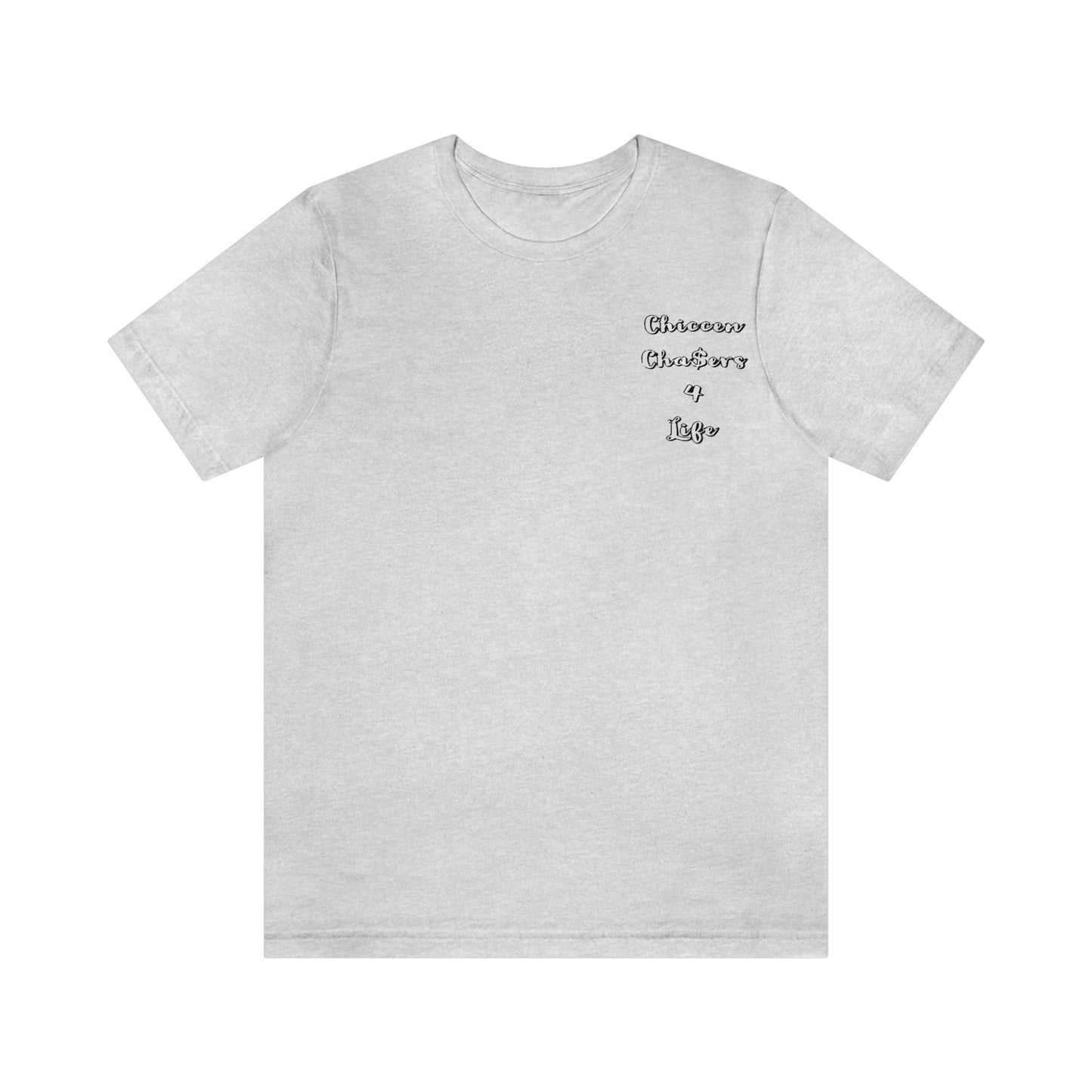 Cha$ers4Life Tee