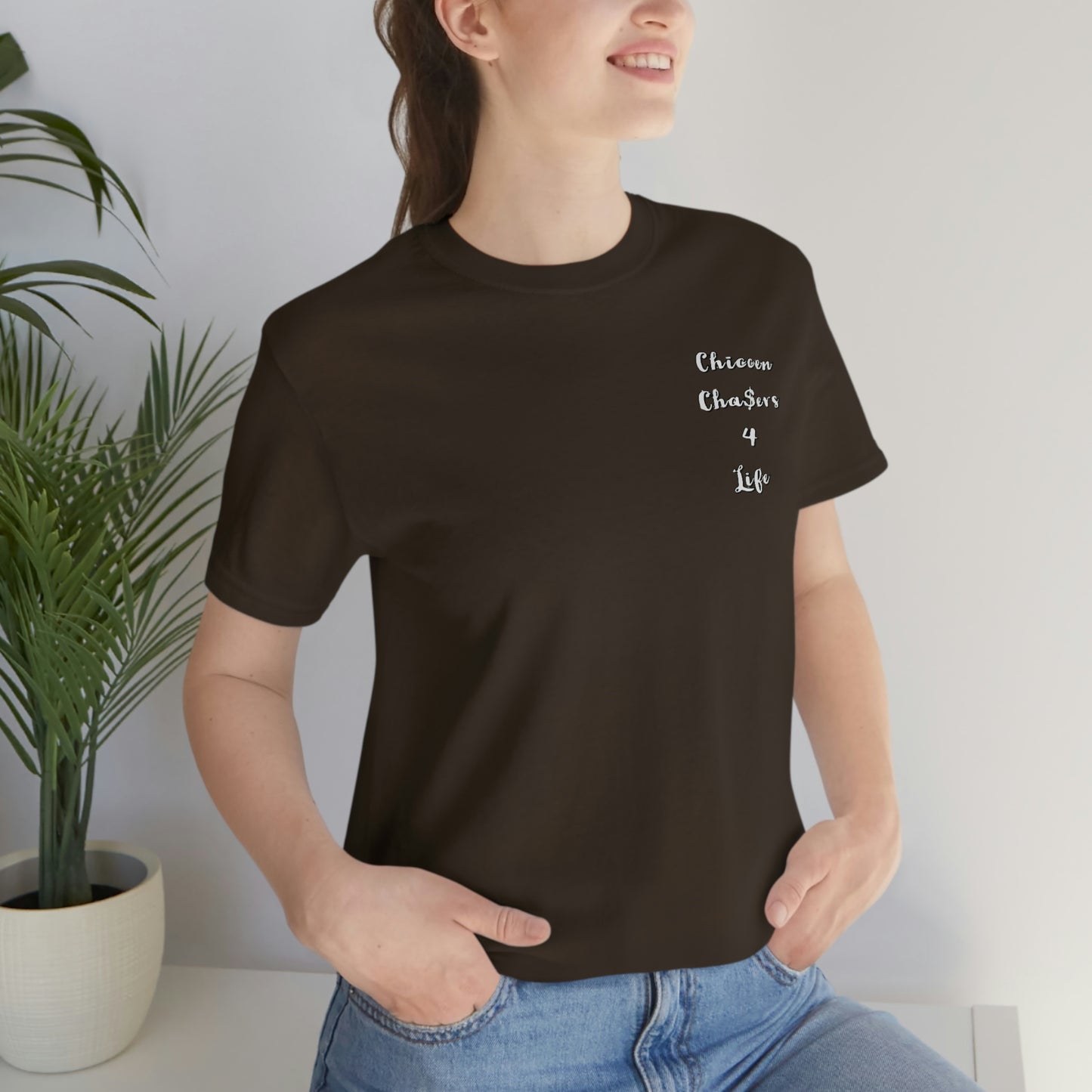 Cha$ers4Life Tee