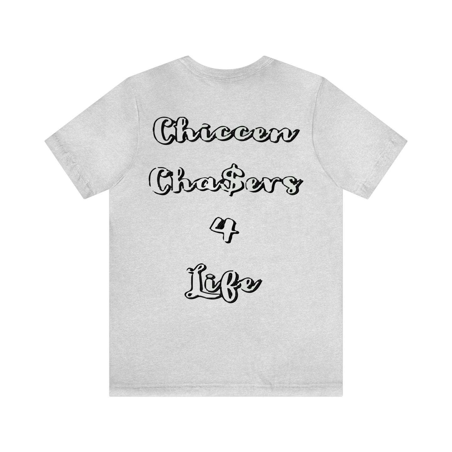 Cha$ers4Life Tee